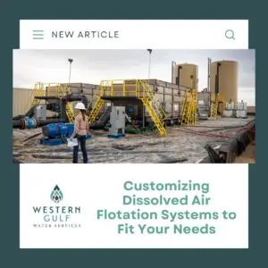 Customizing Dissolved Air Flotation Systems to Fit Your Needs Blog